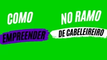 Como Empreender no Ramo de Cabeleireiro: Dicas Essenciais para o Sucesso