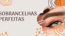 Sobrancelhas Perfeitas: 5 Passos para uma boa Transformação com os Kits de Design